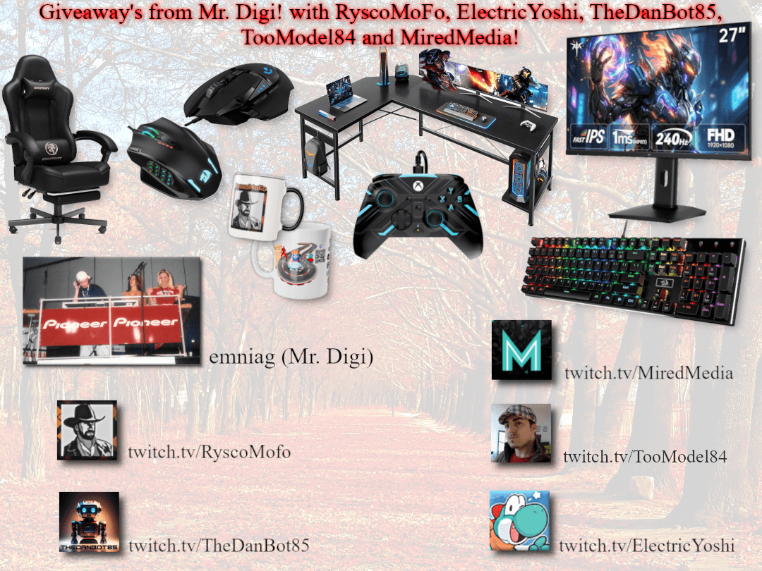 Giveaways From Mr. Digi! With TooModel84, RyscoMoFo, ElectricYoshi, Mired Media