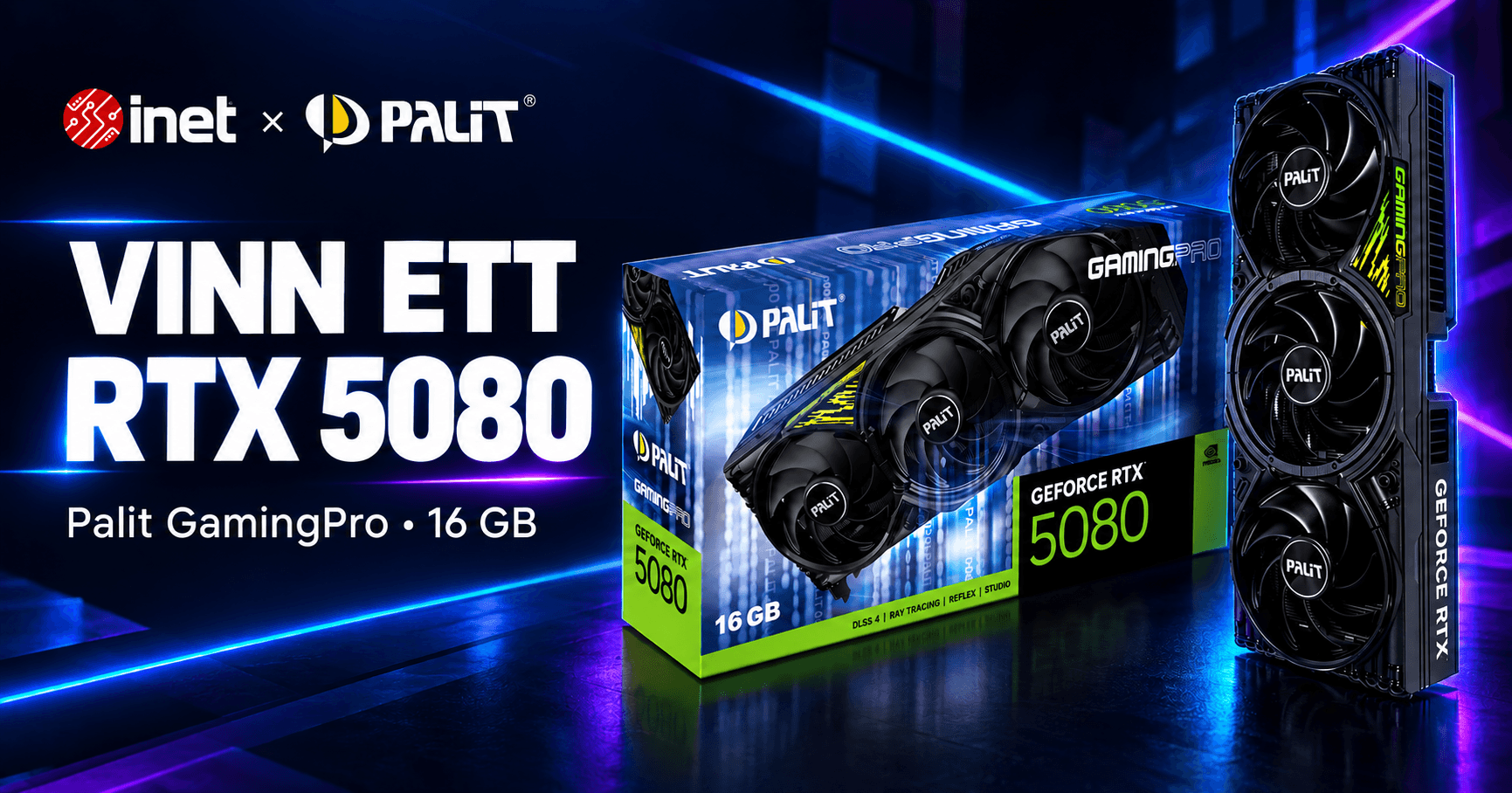 Vinn Ett Palit GeForce RTX 5080!