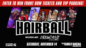 Win FRONT ROW Tickets to Hairball