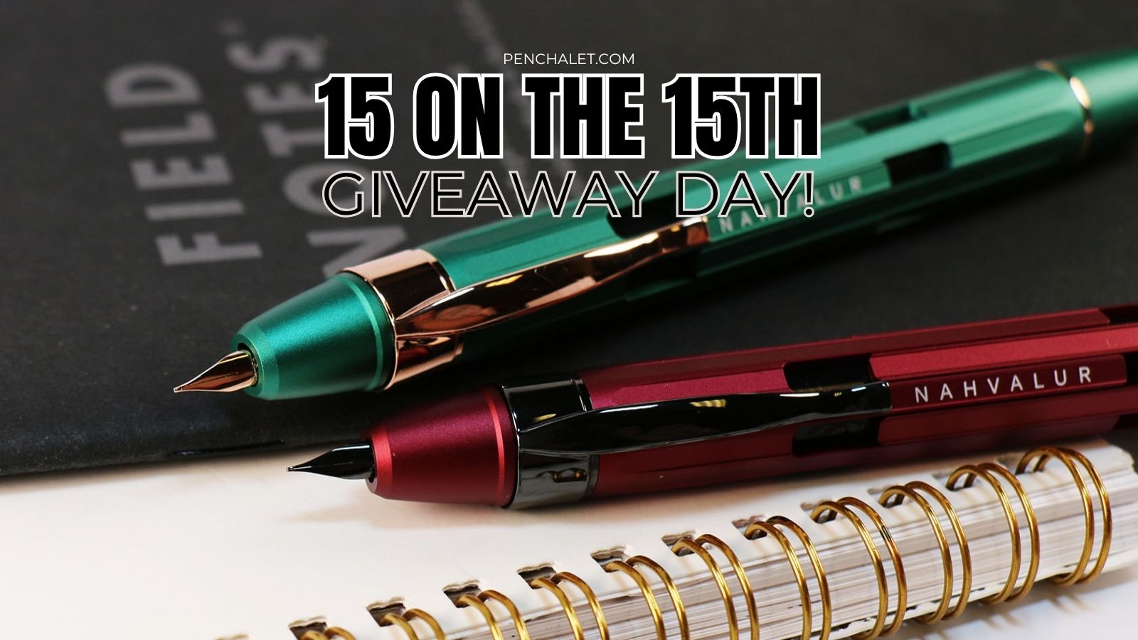 Welcome to Pen Chalet’s 15 On The 15th Giveaway Day!