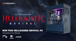 Win A CyberPowerPC UK X Hellraiser: Revival Gaming PC.