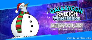 Enter to Win TWO VIP Tickets to GalaxyCon Winter Edition, January 8-10, 2027.