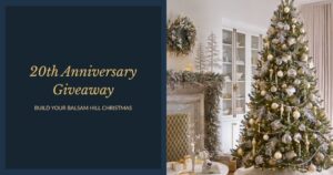 Build Your Balsam Hill Christmas: 20th Anniversary Giveaway